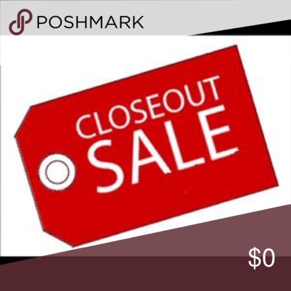 Close out sale. LAST DAY!!